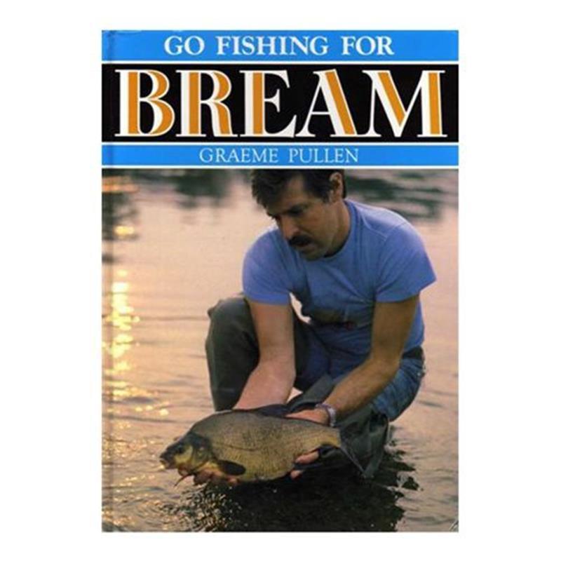 Go Fishing For Bream By Graeme Pullen - William Powell