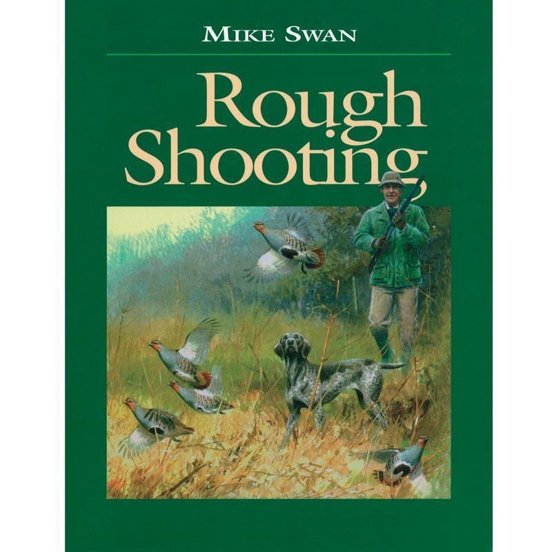 Rough Shooting By Mike Swan - William Powell