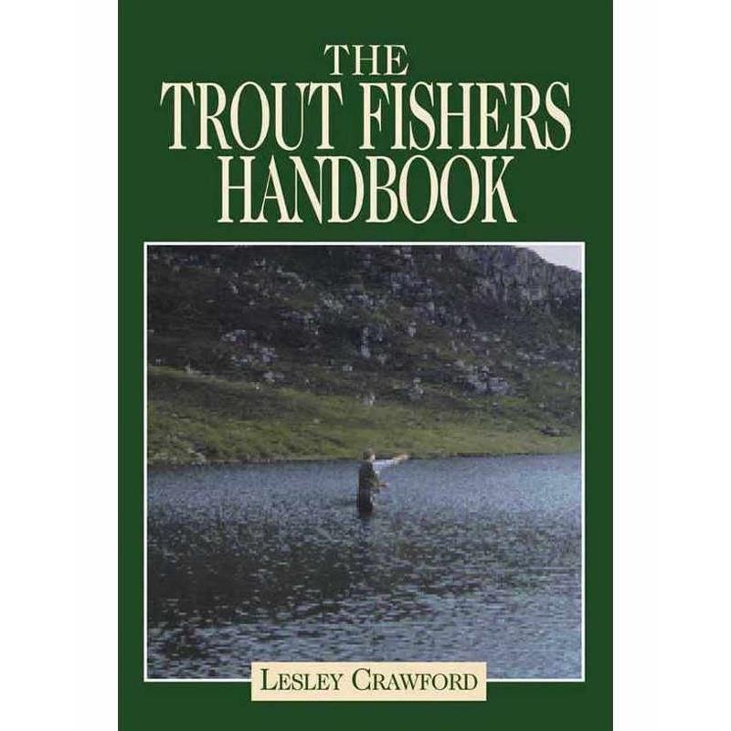 Trout Fishers Handbook by Lesley Crawford - William Powell